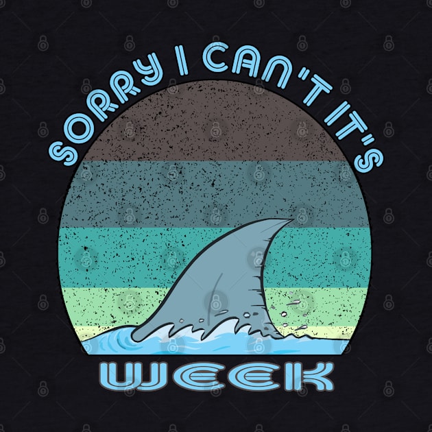 Vintage Sorry I Can't It's Week by LedDes